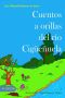 [Cuentos de verano 01] • Cuentos a orillas del río Cigüeñuela